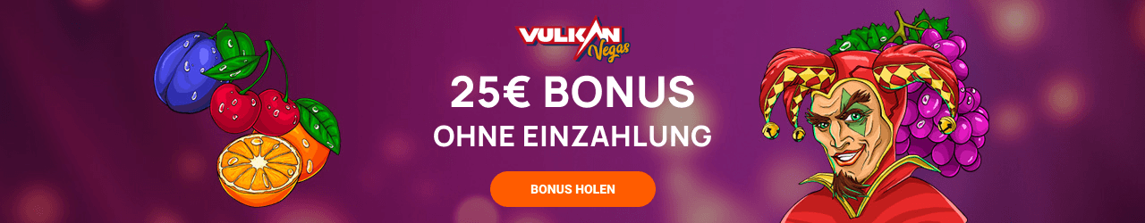 vulkan vegas 25 euro bonus ohne einzahlung